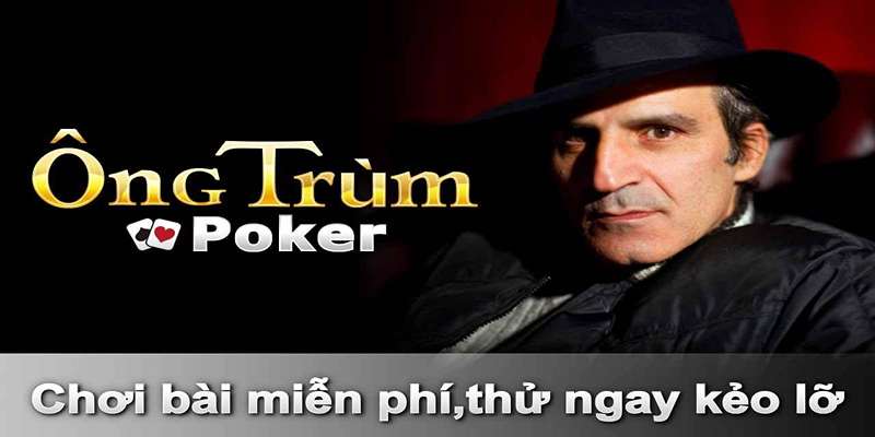 Ông trùm poker là trò chơi như thế nào? 